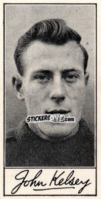Sticker Jack Kelsey - Famous Footballers (A6) 1958
 - Barratt & Co.
