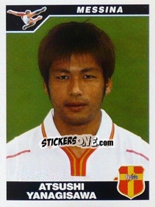 Cromo Atsushi Yanagisawa - Calciatori 2004-2005 - Panini
