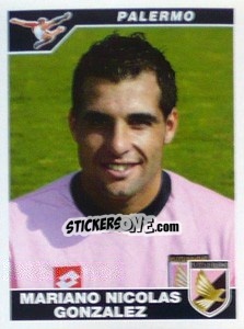 Figurina Mariano Nicolas Gonzalez - Calciatori 2004-2005 - Panini