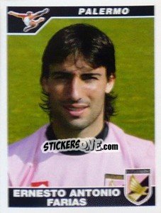 Sticker Ernesto Antonio Farias - Calciatori 2004-2005 - Panini
