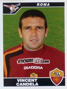 Figurina Vincent Candela - Calciatori 2004-2005 - Panini