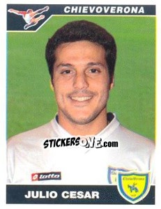 Cromo Julio Cesar - Calciatori 2004-2005 - Panini