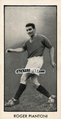 Cromo Roger Piantoni - Adventure World Cup Footballers 1958
 n. 2 - D.C. Thomson