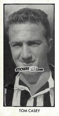 Sticker Tom Casey - Adventure World Cup Footballers 1958
 - D.C. Thomson