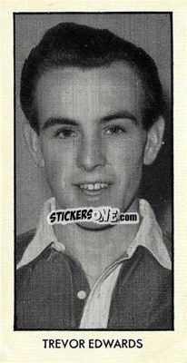 Sticker Trevor Edwards - Adventure World Cup Footballers 1958
 - D.C. Thomson
