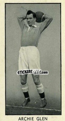 Cromo Archie Glen - Famous Footballers 1957
 - D.C. Thomson