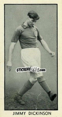 Sticker Jimmy Dickinson - Famous Footballers 1957
 - D.C. Thomson