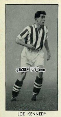 Sticker Joe Kennedy - Famous Footballers 1957
 - D.C. Thomson