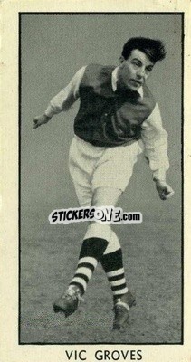 Sticker Vic Groves - Famous Footballers 1957
 - D.C. Thomson