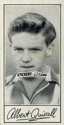 Cromo Albert Quixall - Famous Footballers (A4) 1956
 - Barratt & Co.
