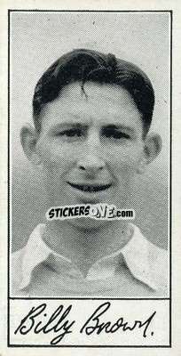 Sticker Bill Brown - Famous Footballers (A4) 1956
 - Barratt & Co.
