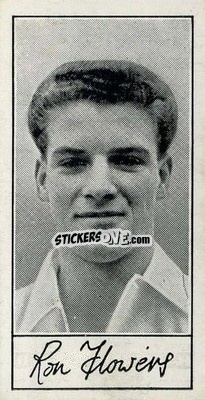 Figurina Ron Flowers - Famous Footballers (A4) 1956
 - Barratt & Co.
