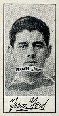 Sticker Trevor Ford - Famous Footballers (A4) 1956
 - Barratt & Co.
