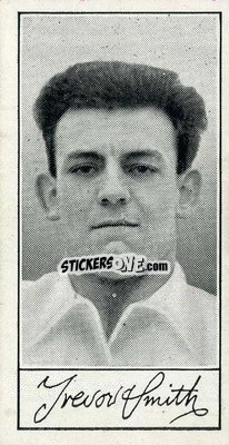 Cromo Trevor Smith - Famous Footballers (A4) 1956
 n. 15 - Barratt & Co.
