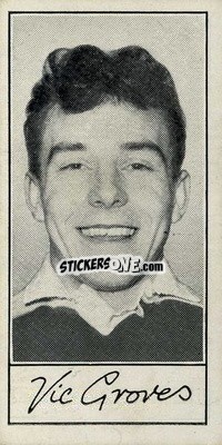 Sticker Vic Groves - Famous Footballers (A4) 1956
 - Barratt & Co.
