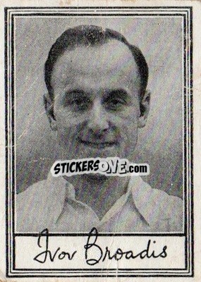 Sticker Ivor Broadis - Famous Footballers (A3) 1955
 - Barratt & Co.
