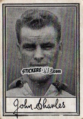 Sticker John Charles - Famous Footballers (A3) 1955
 n. 7 - Barratt & Co.
