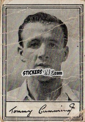 Cromo Tom Cummings - Famous Footballers (A3) 1955
 - Barratt & Co.
