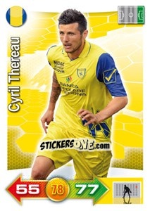 Cromo Cyril Thereau - Calciatori 2011-2012. Adrenalyn XL n. 97 - Panini