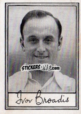 Cromo Ivor Broadis - Famous Footballers (A2) 1954
 - Barratt & Co.
