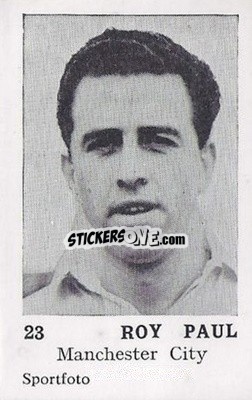 Cromo Roy Paul - Footballers 1954
 - Sportfoto
