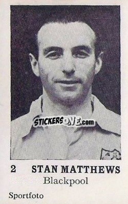 Sticker Stanley Matthews - Footballers 1954
 n. 2 - Sportfoto
