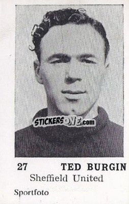 Sticker Ted Burgin - Footballers 1954
 - Sportfoto
