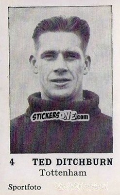 Figurina Ted Ditchburn - Footballers 1954
 - Sportfoto
