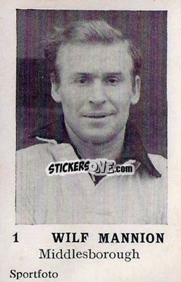 Cromo Wilf Mannion - Footballers 1954
 n. 1 - Sportfoto
