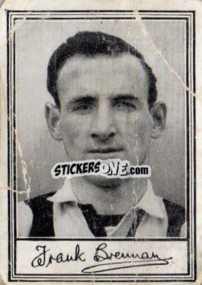 Sticker F. Brennan - Famous Footballers (A1) 1953
 n. 8 - Barratt & Co.
