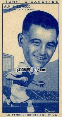 Figurina Alf Sherwood - Famous Footballers (Turf Cigarettes) 1951
 - Carreras