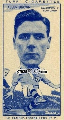 Sticker Allan Brown - Famous Footballers (Turf Cigarettes) 1951
 n. 7 - Carreras