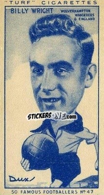 Sticker Billy Wright - Famous Footballers (Turf Cigarettes) 1951
 n. 47 - Carreras