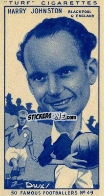 Sticker Harry Johnston - Famous Footballers (Turf Cigarettes) 1951
 - Carreras