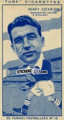 Figurina Henry Cockburn - Famous Footballers (Turf Cigarettes) 1951
 - Carreras