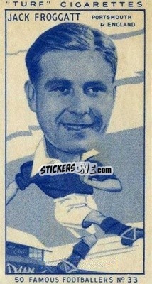 Sticker Jack Froggatt - Famous Footballers (Turf Cigarettes) 1951
 n. 33 - Carreras