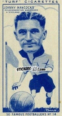 Cromo Johnny Hancocks - Famous Footballers (Turf Cigarettes) 1951
 - Carreras