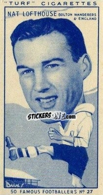 Sticker Nat Lofthouse - Famous Footballers (Turf Cigarettes) 1951
 - Carreras