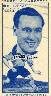 Sticker Neil Franklin - Famous Footballers (Turf Cigarettes) 1951
 n. 32 - Carreras