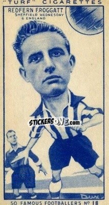 Sticker Redfern Froggatt - Famous Footballers (Turf Cigarettes) 1951
 n. 18 - Carreras