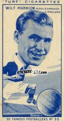 Figurina Wilf Mannion - Famous Footballers (Turf Cigarettes) 1951
 - Carreras