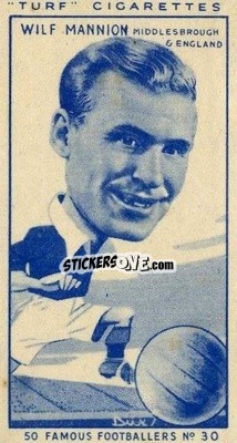 Sticker Wilf Mannion - Famous Footballers (Turf Cigarettes) 1951
 n. 30 - Carreras