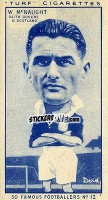 Sticker Willie McNaught - Famous Footballers (Turf Cigarettes) 1951
 n. 12 - Carreras