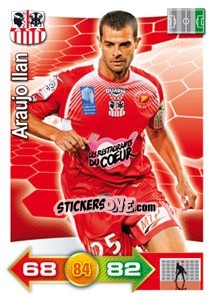 Figurina Araujo Ilan - FOOT 2011-2012. Adrenalyn XL n. 12 - Panini