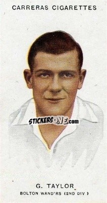 Cromo George Taylor - Footballers 1934
 - Carreras