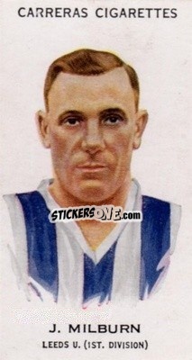 Sticker Jack Milburn - Footballers 1934
 - Carreras