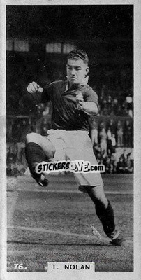 Sticker Tom Nolan - Footballers in Action 1934
 - Gallaher Ltd.
