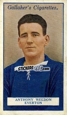 Cromo Anthony Weldon - Footballers 1928
 - Gallaher Ltd.
