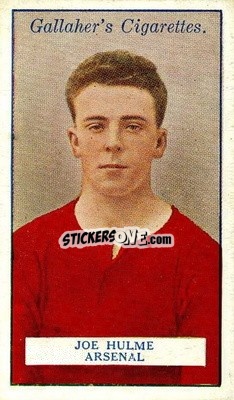 Sticker Joe Hulme - Footballers 1928
 - Gallaher Ltd.

