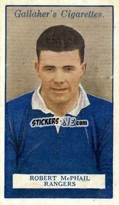 Sticker Robert McPhail - Footballers 1928
 - Gallaher Ltd.
